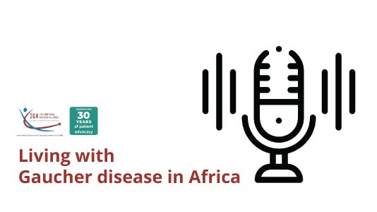 Podcast: Living with Gaucher disease in Africa